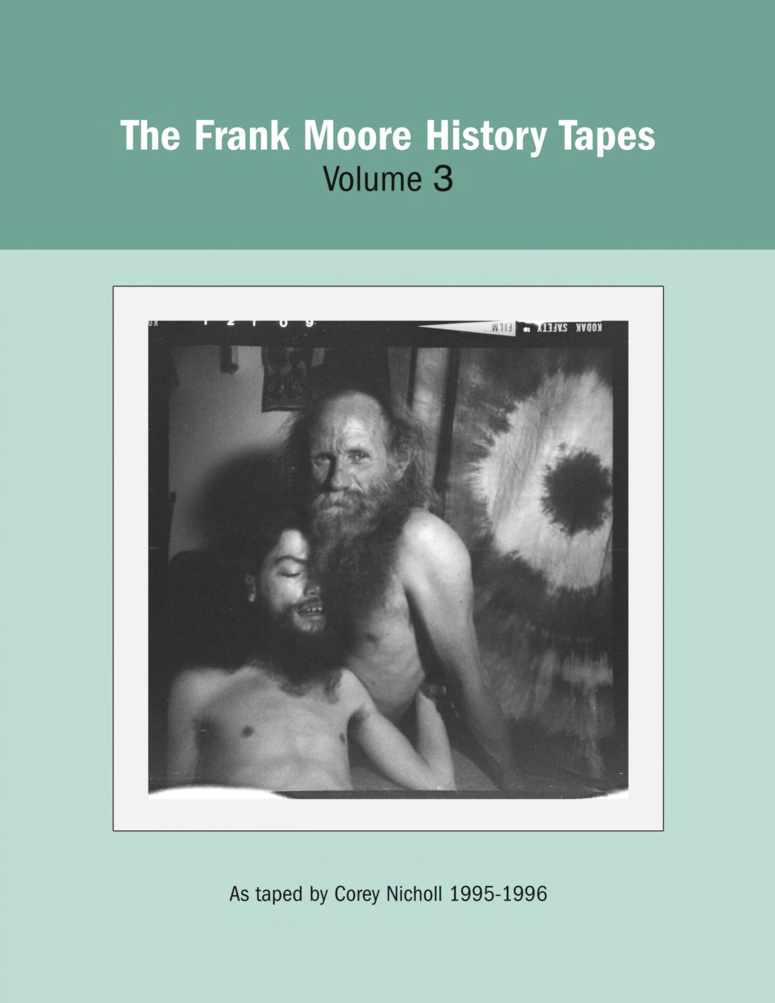 The Frank Moore History Tapes Volume 3 cover