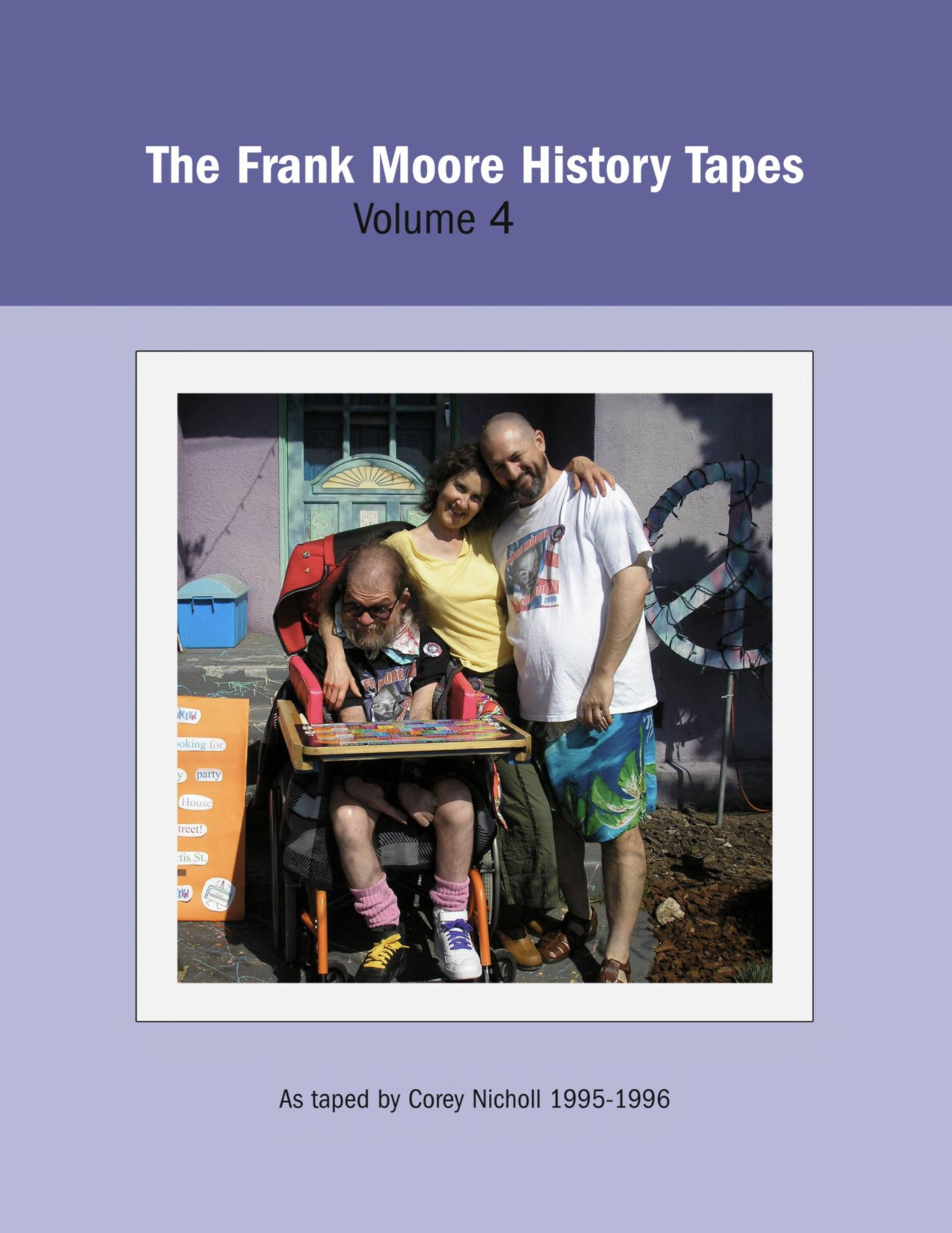 The Frank Moore History Tapes Volume 4 cover