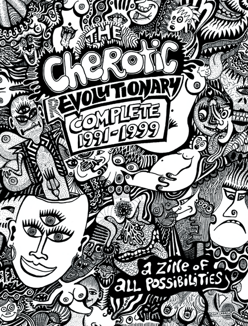 THE CHEROTIC (r)EVOLUTIONARY
COMPLETE 1991-1999