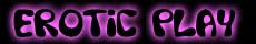 Erotic Play